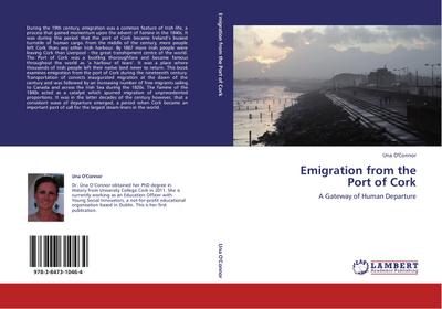 Emigration from the Port of Cork : A Gateway of Human Departure - Una O'Connor