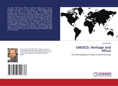 UNESCO, Heritage and Africa : An Anthropological Critique of World Heritage - Joost Fontein