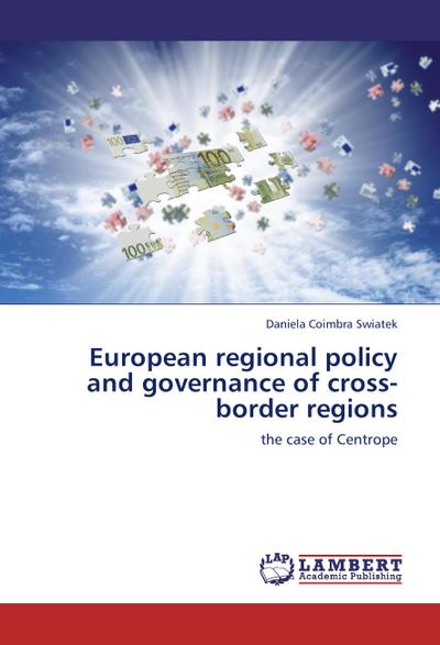 European regional policy and governance of cross-border regions : the case of Centrope - Daniela Coimbra Swiatek