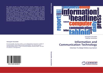 Information and Communication Technology : Intention To Adopt Online Journalism - Somayyeh Varzandeh