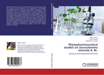 Phytopharmaceutical studies on Sarcostemma viminale R. Br. : Advanced Technology Based Screening - Aboli S. Girme