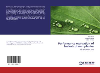 Performance evaluation of bullock drawn planter : For groundnut crop - Bapu Pund