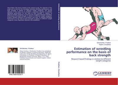 Estimation of wrestling performance on the basis of back strength : Research based findings in relation to different weight categories - Shivshankar Pradhan