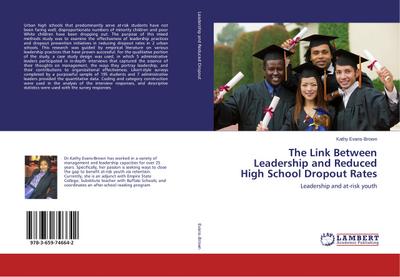 The Link Between Leadership and Reduced High School Dropout Rates : Leadership and at-risk youth - Kathy Evans-Brown