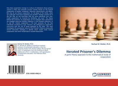 Iterated Prisoner's Dilemma: A game theory approach to the mathematical study of cooperation