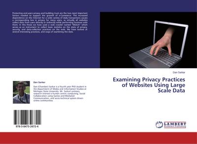 Examining Privacy Practices of Websites Using Large Scale Data - Dan Sarkar