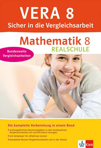 VERA 8 Sicher in die Vergleichsarbeit Mathematik Realschule: Die komplette Vorbereitung mit prüfungsähnlichen Aufgaben, ausführlichen Lösungen und Muster-Vergleichsarbeiten : Die komplette Vorbereitung in einem Band. Bundesweite Vergleichsarbeiten - Steffen Beuthan