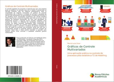 Gráficos de Controle Multivariados : Uma aplicação prática no controle de processos pela estatística T2 de Hotelling - Marcio Lucio Cezar