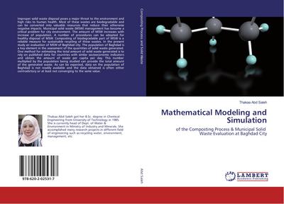 Mathematical Modeling and Simulation : of the Composting Process & Municipal Solid Waste Evaluation at Baghdad City - Thakaa Abd Saleh