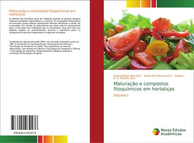 Maturação e compostos fitoquímicos em hortaliças : Volume I - Letícia Winke Dias