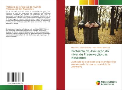 Protocolo de Avaliação do nível de Preservação das Nascentes : Avaliação da qualidade de preservação das nascentes do rio Una no município de Altinho/PE - Mayara G. Da Silva Torres