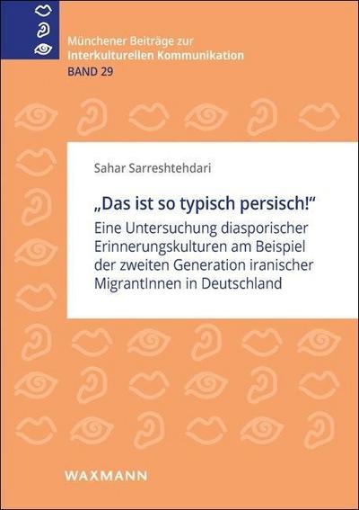 Das ist so typisch persisch!