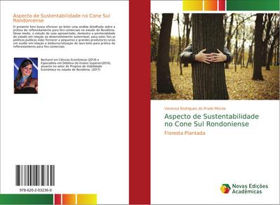 Aspecto de Sustentabilidade no Cone Sul Rondoniense : Floresta Plantada - Vanessa Rodrigues do Prado Morais