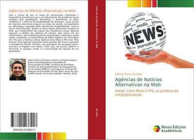 Agências de Notícias Alternativas na Web : Adital, Carta Maior e IPS: os profetas da antiglobalização - Laércio Torres de Góes