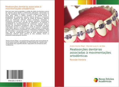 Reabsorções dentárias associadas à movimentações ortodônticas : Revisão literária - Andria Vicente Magri