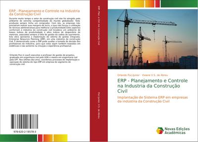 ERP - Planejamento e Controle na Industria da Construção Civil : Implantação de Sistema ERP em empresas da indústria da Construção Civil - Orlando Poci Junior