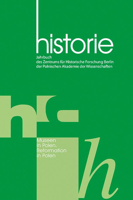 Historie Jahrbuch 11 2017 (Jahrbuch des Zentrums für Historische Forschung Berlin der Polnischen Akademie der Wissenschaften)