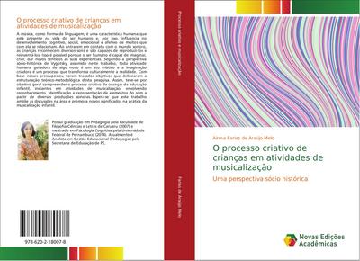 O processo criativo de crianças em atividades de musicalização : Uma perspectiva sócio histórica - Airma Farias de Araújo Melo