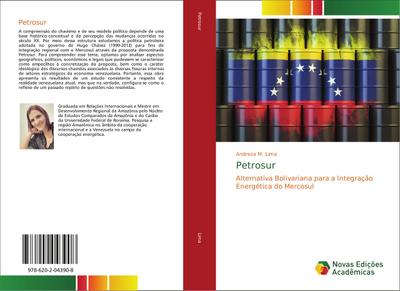 Petrosur : Alternativa Bolivariana para a Integração Energética do Mercosul - Andreza M. Lima