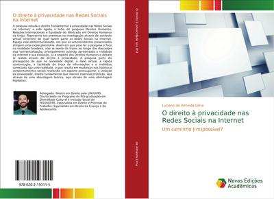 O direito à privacidade nas Redes Sociais na Internet : Um caminho (im)possível? - Luciano de Almeida Lima