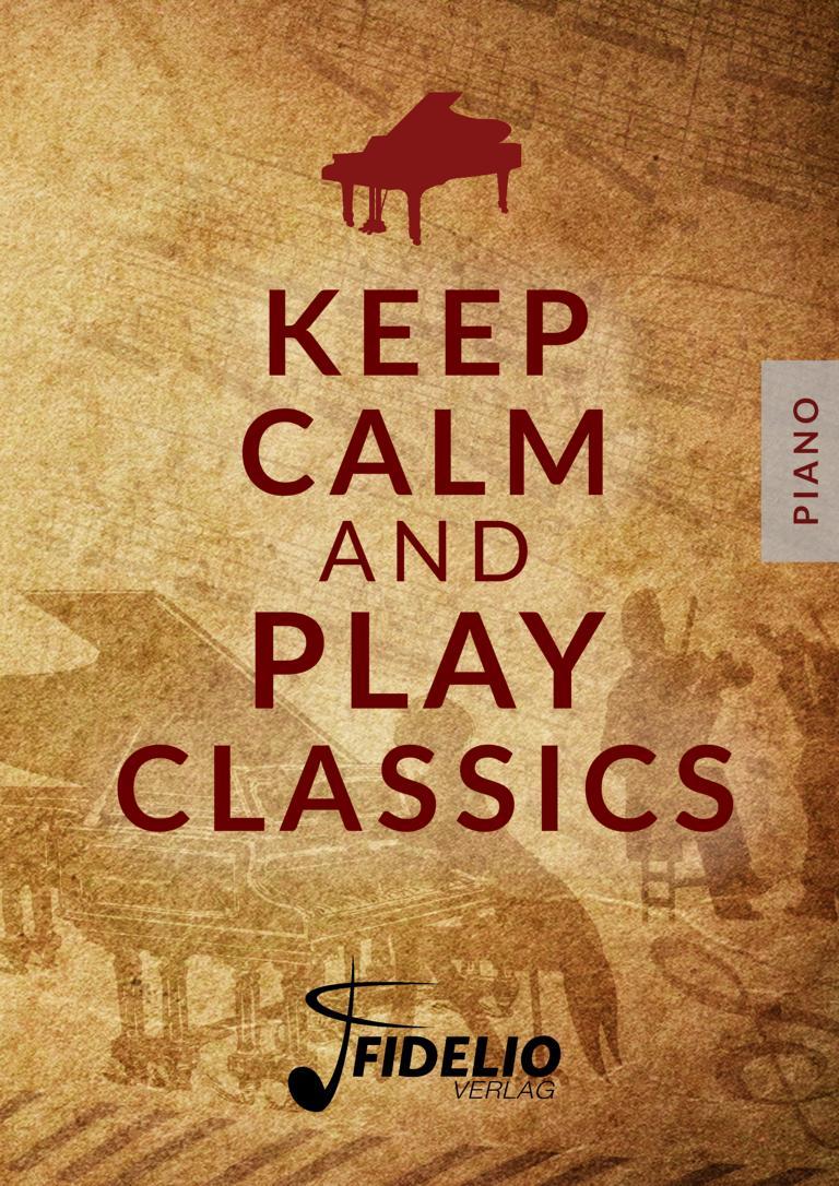 Keep Calm and Play Classics, Bearbeitungen für Klavier