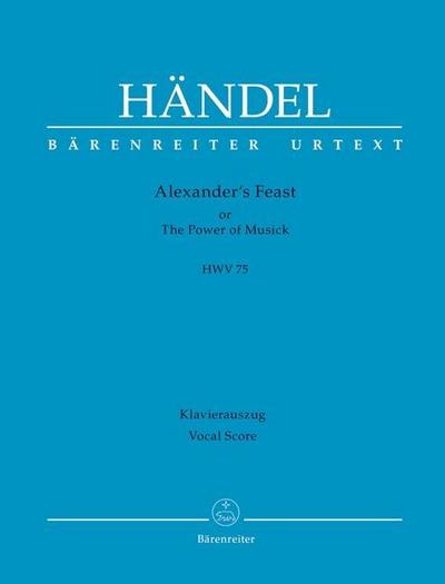 Alexanders Feast HWV 75, Revidierter Klavierauszug - Georg Friedrich Händel
