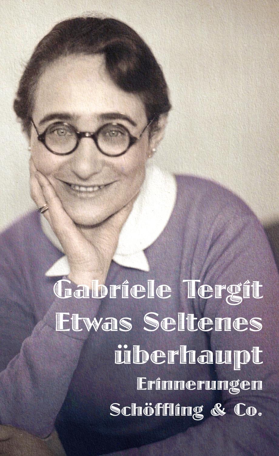 Etwas Seltenes überhaupt Gabriele Tergit