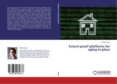 Future-proof platforms for aging-in-place - Michiel Brink