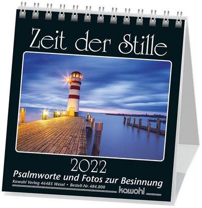 Zeit der Stille 2021 : Kalender mit Psalmworten und Fotos zur Besinnung