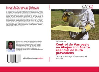 Control de Varroasis en Abejas con Aceite esencial de Ruta graveolens: La varroa enemigo número uno del apicultor
