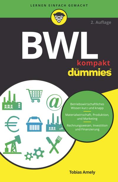 BWL. Basiswissen in 50 x 2 Minuten. (Sofortwissen kompakt) (German Edition)
