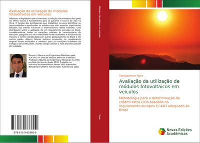Avaliação da utilização de módulos fotovoltaicos em veículos : Metodologia para a determinação de crédito extra ciclo baseada no regulamento europeu EC443 adequado ao Brasil - Toshizaemom Noce