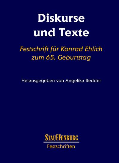 Diskurse und Texte : Festschrift für Konrad Ehlich zum 65. Geburtstag - Angelika Redder