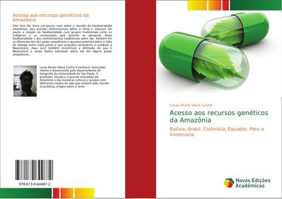 Acesso aos recursos genéticos da Amazônia: Bolívia, Brasil, Colômbia, Equador, Peru e Venezuela.