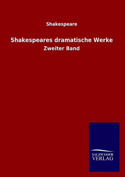 Shakespeares dramatische Werke : Zweiter Band - Shakespeare