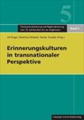 Erinnerungskulturen in transnationaler Perspektive - Ulf Engel