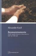 Resonanzmomente - Alexander Knoll