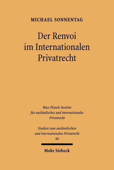 Der Renvoi im Internationalen Privatrecht - Michael Sonnentag
