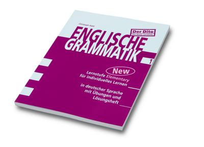 Englische Grammatik. Tl.1 : Lernstufe Elementary für individuelles Lernen. In deutscher Sprache mit Übungen - Christoph Hohl