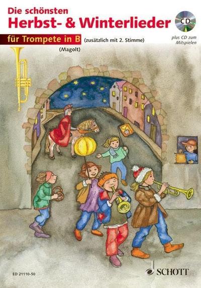 Die schönsten Herbst- und Winterlieder : 2 Trompeten in B. Ausgabe mit CD - Christa Estenfeld-Kropp
