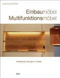 Einbaumöbel Multifunktionsmöbel : Intelligente Lösungen im Detail - Johannes Kottjé