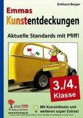 Emmas Kunstentdeckungen 3./4. Schuljahr : Aktuelle Standards mit Pfiff! - Eckhard Berger