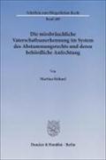 Die missbräuchliche Vaterschaftsanerkennung im System des Abstammungsrechts und deren behördliche Anfechtung - Martina Kühnel
