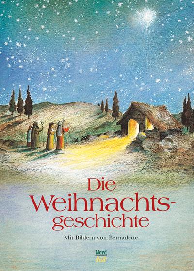 Die Weihnachtsgeschichte : Lukas 2,1-20 - Bernadette