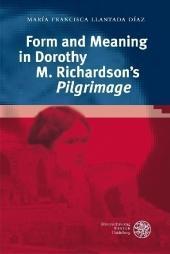 Form and Meaning in Dorothy M. Richardson s 'Pilgrimage' - María Francisca Llantada Díaz