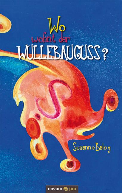 Wo wohnt der Wullebauguss? - Susanne Balog