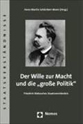 Der Wille zur Macht und die