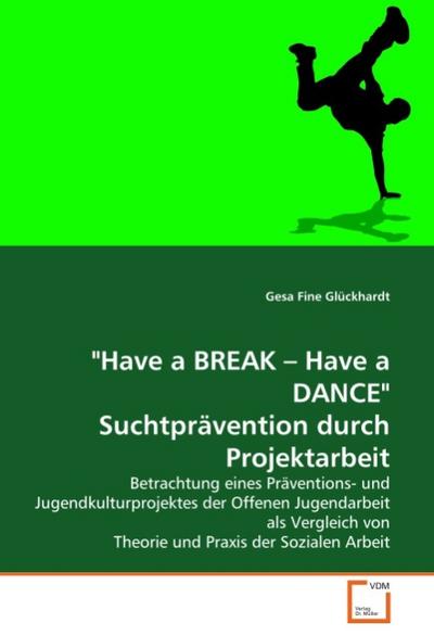 Have a BREAK - Have a DANCE