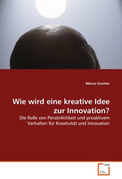 Wie wird eine kreative Idee zur Innovation? - Marco Gromer