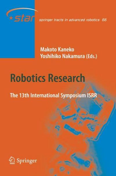 Robotics Research : The 13 International Symposium ISRR - Makoto Kaneko